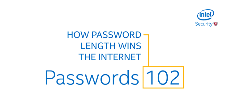 Компания «Интел» напоминает, что длина пароля важнее его сложности: семь символов компьютер сможет подобрать за минуты, а на десять уйдут года