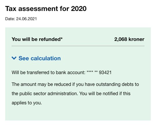 Я люблю ставить сумму больше, чем заработаю: так я могу отложить деньги и получить назад переплаченный налог. Например, летом 2020&nbsp;года мне прислали 2068&nbsp;kr (17 040 <span class=ruble>Р</span>)