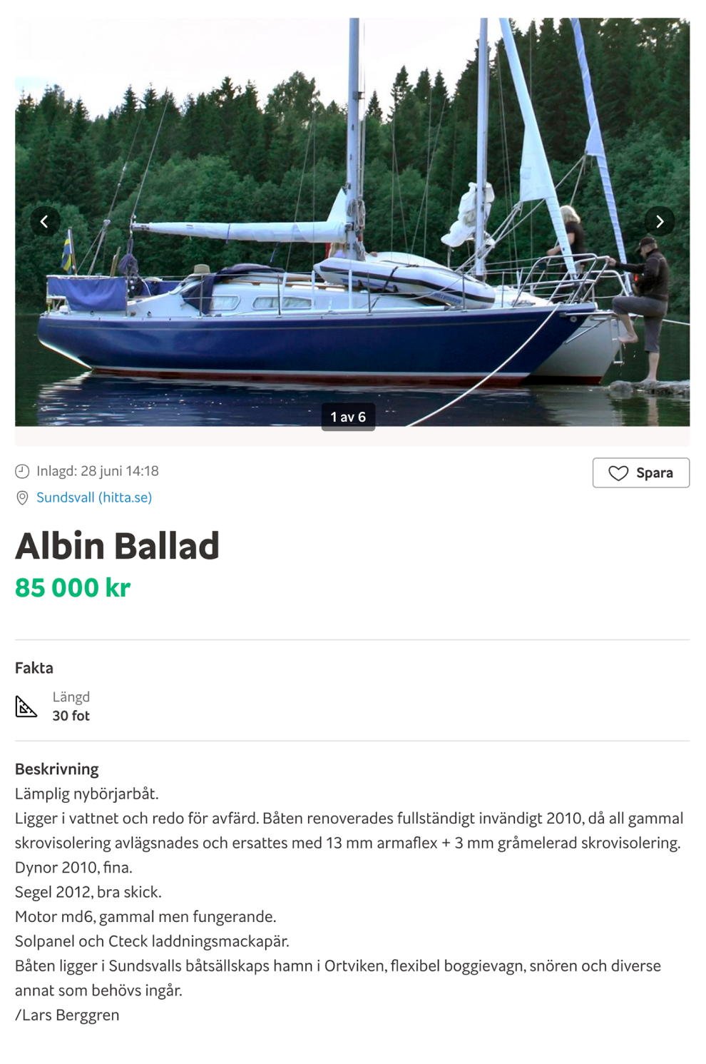 Есть и другие достойные шведские лодки, например Albin Ballad. Она мало чем отличается от Maxi, но дороже на 150 000—200 000 <span class=ruble>Р</span>. На шведском сайте Blocket.se по запросу Albin Ballad можно найти сразу семь вариантов. Эта яхта стоит 85 000 kr (722 500 <span class=ruble>Р</span>)